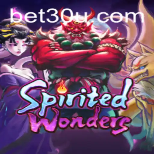 Explorando o Mundo de SpiritedWonders: A Nova Sensação no Mundo dos Jogos com a Palavra-chave 'BET30'
